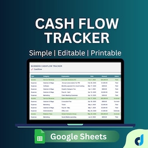 May include: A laptop screen shows a cash flow tracker spreadsheet. The table displays income and expense details, dates, amounts, and statuses. The words "CASH FLOW TRACKER" are at the top, with "Simple | Editable | Printable" below. The Google Sheets logo is at the bottom.