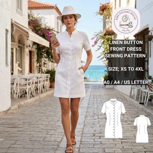 May include: A white linen button-front dress with short sleeves, pockets, and a mandarin collar. The dress is shown on a person wearing a white hat and sandals. The image also includes a sewing pattern with the text "LINEN BUTTON FRONT DRESS SEWING PATTERN".