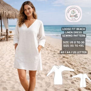 Könnte beinhalten: Eine Frau trägt ein weißes Leinen-Strandkleid mit V-Ausschnitt und Taschen an einem Sandstrand. Das Bild enthält Text: "LOOSE FIT BEACH LINEN DRESS SEWING PATTERN" und Größenangaben.