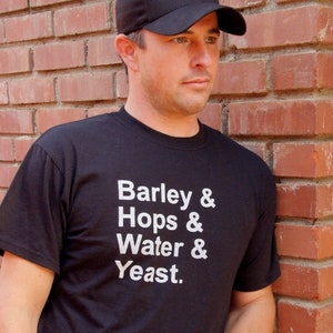Fun Beer Shirt | Home Brewer Shirt Barley Hops Water & Yeast Original Craft Beer Ingredients Shirt, Brew Day Homebrewing Shirt, Beer Lover