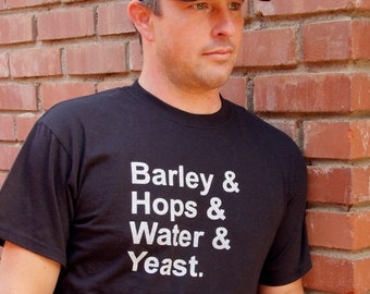 Fun Beer Shirt | Home Brewer Shirt Barley Hops Water & Yeast Original Craft Beer Ingredients Shirt, Brew Day Homebrewing Shirt, Beer Lover