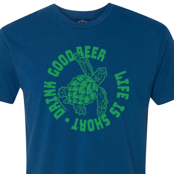 Beer Sea Turtle Shirt, Homebrewer Life Is Short Drink Good Beer Shirt, Hops Tee, Sea Turtle Lover, Beer Lover Gift