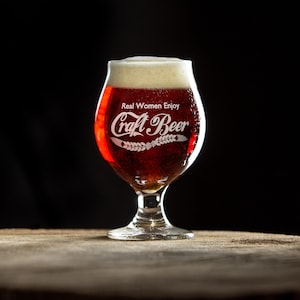 Belgian Tulip Beer Glass Double Printed • Life Is Short Drink Good Beer and Real Women Enjoy Craft Beer • Perfect Wedding Anniversary Gift