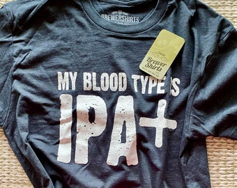 Bloodtype IPA+ Beer Lover Shirt: BrewerShirts® Original Screenprinted by Hand for Homebrewer