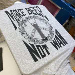 Make Beer Not War Beer Brewing Shirt, Homebrewer Gift, Shirt for Craft Beer Lover, Homebrewer Shirt, Brewery Wanderer