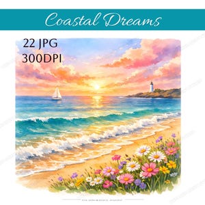 May include: Watercolor painting of a coastal scene with a sunset. The image features a sailboat on the ocean, a lighthouse, and a sandy beach with colorful flowers. The text "Coastal Dreams" is at the top, and "22 JPG 300DPI" is in the upper left corner.