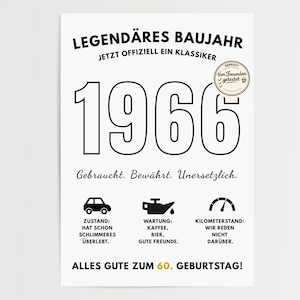 May include: A white poster with black text and graphics. The text reads "LEGEND&Auml;RES BAUJAHR 1966" and "ALLES GUTE ZUM 60. GEBURTSTAG!". Includes icons of a car, oil can, and speedometer.