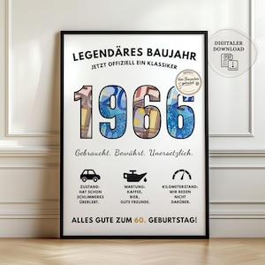 May include: A framed print with the text "LEGENDÄRES BAUJAHR 1966" in large, bold letters. The numbers are filled with a currency design. The print includes German text and icons related to a car, oil, and speedometer, celebrating a 60th birthday.