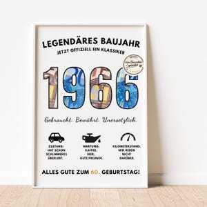 May include: A framed print with the text "LEGEND&Auml;RES BAUJAHR 1966" in bold black letters. The number "1966" is filled with a colorful design. Below the number are the words "Gebraucht. Bew&auml;hrt. Unersetzlich." and icons with text. The bottom text reads "ALLES GUTE ZUM 60. GEBURTSTAG!"