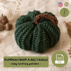May include: A dark green crocheted pumpkin with a brown stem. The text on the image reads PUMPKIN FROM A RECTANGLE - easy knitting pattern - and includes a PDF icon, a US flag icon, and a circular icon featuring two crossed knitting needles.