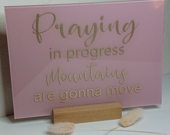 Praying In Progress Sign, War Room Sign, Christian Decor, Gifts for Mothers Day, Easter, Birthday, Christmas, Prayer Group, Women's Group