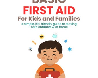 May include: A cartoon illustration of a smiling child holding a red first aid kit with a white cross. The image includes the text "BASIC FIRST AID For Kids and Families" and other health-related icons.