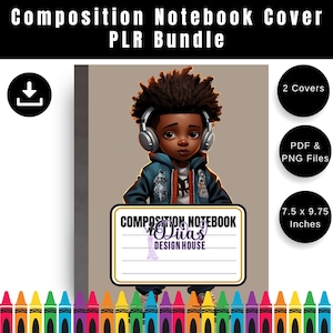 May include: Composition notebook cover bundle featuring a cartoon illustration of a child wearing headphones. The cover design includes the text "Composition Notebook Cover PLR Bundle", "2 Covers", "PDF & PNG Files", and "7.5 x 9.75 Inches".