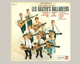 Les Baxter's Balladeers, 1963 Reprise Records Stereo LP Folk Revival Folk Choral Group.  Pop Series Number RS-6064