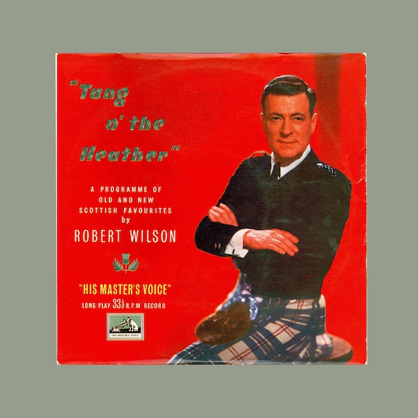 Robert Wilson, Tang o' the Heather. 1950s 10 Inch LP of Scottish Songs. Vintage EMI Record Album His Master's Voice  DLP 1086 British Import