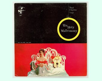 Paul Clayton Sings Unholy Matrimony, Bob Yellin on Banjo & Cithern. Folk Revival. 1958 Elektra Records LP No.147 Vintage Vinyl Record Album