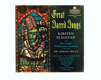 Kirsten Flagstad Singing Great Sacred Songs, Backed by London Philharmonic Conducted by Sir Adrian Boult. London Records 5335 , Monaural