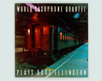 World Saxophone Quartet Plays Duke Ellington. Billy Strayhorn. Vintage Vinyl Record. Elektra / Asylum / Nonesuch Digital Jazz LP