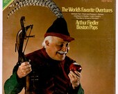Arthur Fiedler Conducting the Boston Pops, The World 39 s Favorite Overtures Operas Operettas Vintage Vinyl Record RCA Red Seal LP