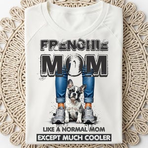 Frenchie Mom PNG | T-Shirt Sublimation Print | Digital File | French Bulldog Mom | Dog Lover Gift | Cute Frenchie Art