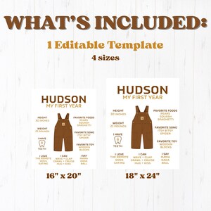 May include: A printable template for a baby's first year, featuring a brown overall graphic. The template includes the baby's height (30 inches), weight (21 pounds), favorite foods, song, and toy. Available in 4 sizes, with the text "WHAT'S INCLUDED: 1 Editable Template 4 sizes".