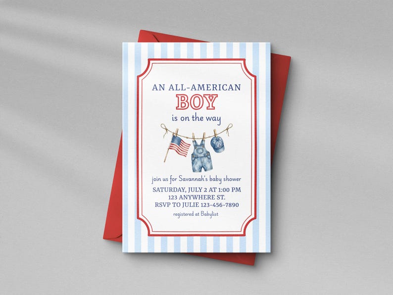 May include: A baby shower invitation with a red and white striped border and a red envelope. The invitation reads "AN ALL-AMERICAN BOY is on the way." It features illustrations of an American flag, overalls, and a hat. The invitation includes event details.