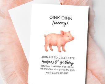 May include: A white invitation card with a watercolor illustration of a smiling pink pig. The text reads "OINK OINK Hooray!" and "Join us to celebrate Hudson's 5th Birthday" with event details. A white envelope is behind the card.