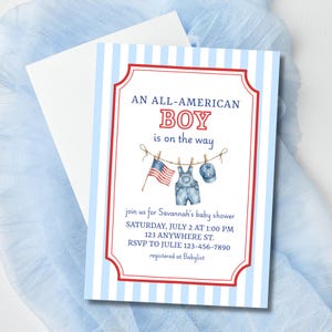 May include: Baby shower invitation with a red and blue striped border. The text reads "An All-American Boy is on the way." The invitation features illustrations of an American flag, overalls, and a baseball cap.