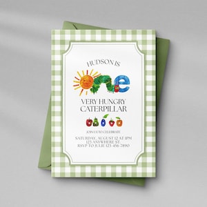 May include: A rectangular invitation card with a light green and white gingham border. The text reads HUDSON IS VERY HUNGRY CATERPILLAR, JOIN US TO CELEBRATE, SATURDAY, AUGUST 12 AT 1PM, 123 ANYWHERE ST., RSVP TO JULIE 123-456-7890, featuring a caterpillar graphic.