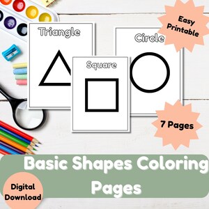May include: White cards with black outlines of a triangle, square, and circle. The text "Triangle", "Square", and "Circle" are above each shape. The image also includes the text "Easy Printable", "7 Pages", and "Basic Shapes Coloring Pages".