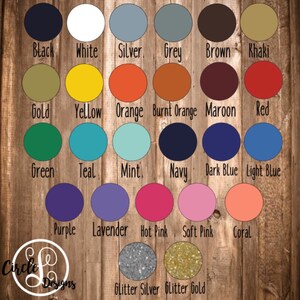 May include: A chart of 20 different color swatches, including black, white, silver, grey, brown, khaki, gold, yellow, orange, burnt orange, maroon, red, green, teal, mint, navy, dark blue, light blue, purple, lavender, hot pink, soft pink, coral, glitter silver, and glitter gold.