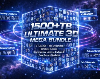 1500+TB Mega STL Collection | Ultimate 3D Printing Files Pack| Commercial use allowed