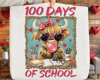 100 Days of School Highland Cow Png, 100 Days Of School Png, Holy Cow 100 Days Of School Png, Highland Cow Png, Teacher Life Png