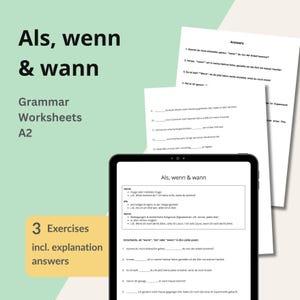 May include: A digital tablet displaying German grammar exercises, titled "Als, wenn & wann," with accompanying worksheets and answer sheets. The image includes the text "Grammar Worksheets A2" and "3 Exercises incl. explanation answers."