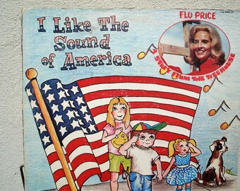 Vinyl Record "I Like The Sound of America" 1973, 1970’s Record, Flo Price Religious Themed Record American History, Kids Musical, USA