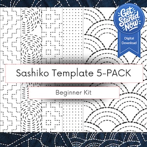 Peut inclure: Un téléchargement numérique d'un kit de démarrage Sashiko Template 5-PACK. L'image présente cinq modèles blancs avec des motifs cousus noirs, notamment des lignes pointillées, des cercles et des formes géométriques. Un badge bleu et blanc indique "Get Started Now".