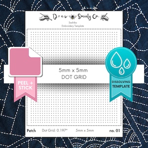 May include: A white Sashiko embroidery template with a 5mm x 5mm dot grid. The template includes the text "Draw Society Co." and "Sashiko Embroidery Template." It features a pink "Peel + Stick" label and a teal "Dissolving Template" label.