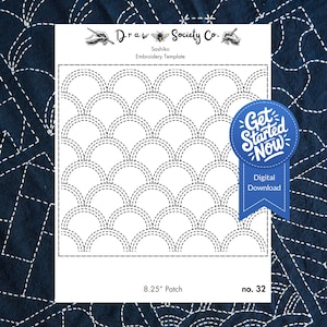 May include: A white Sashiko embroidery template from Draw Society Co. featuring a repeating arched pattern. The design is outlined with dashed lines. Includes the text "Get Started Now" and "Digital Download". The patch size is 8.25 inches.