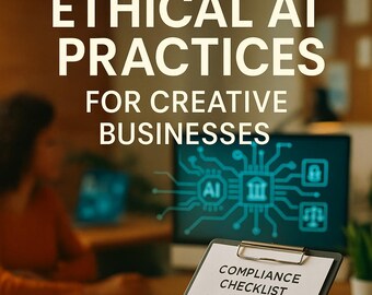Ethical AI Practices For Creative Businesses - Transparent workflows, originality checks, and compliance safeguards
