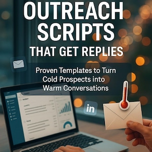 Op de afbeelding: Afbeelding met een laptop, een envelop met een thermometer en de tekst "18 COLD OUTREACH SCRIPTS THAT GET REPLIES". De tekst bevat ook "Proven Templates to Turn Cold Prospects into Warm Conversations".