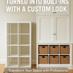May include: White built-in storage unit with six woven baskets, a white bookshelf, and a cabinet. The text reads "IKEA HACKS TURNED INTO BUILT-INS WITH A CUSTOM LOOK". Tools are on the floor, and the book title is "Transform Your Space with Professional Results on a Budget".