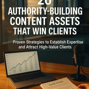 Może przedstawiać: Obraz laptopa wyświetlającego wykres liniowy, mikrofonu i dokumentu z napisem "Case Study" na drewnianym biurku. Okładka książki głosi "26 Authority-Building Content Assets That Win Clients" autorstwa Florina Daniela.