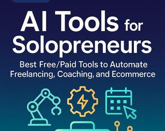 May include: Book cover titled "AI Tools for Solopreneurs" with the author's name, Alexandra Aioni. The cover features a gradient blue background and illustrations of a robotic arm, gear, lightning bolt, calendar, and briefcase.