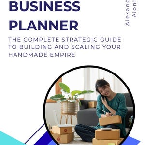 May include: A book cover with the title "ETSY SELLER BUSINESS PLANNER" in navy blue text. The cover includes a photo of a person on the phone surrounded by packages. The text "THE COMPLETE STRATEGIC GUIDE TO BUILDING AND SCALING YOUR HANDMADE EMPIRE" is also present.