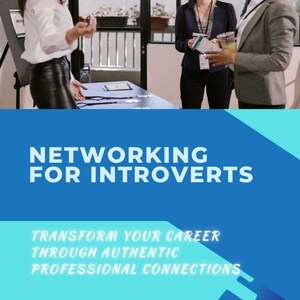 May include: Image of a networking event with three women. The image includes the text "NETWORKING FOR INTROVERTS" and "TRANSFORM YOUR CAREER THROUGH AUTHENTIC PROFESSIONAL CONNECTIONS". The book is titled "BOOK 4" by Florin Daniel.