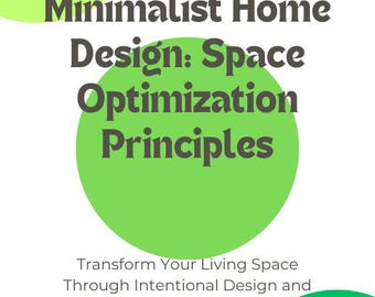 Minimalist Home Design: Space Optimization Principles (Ebook)
