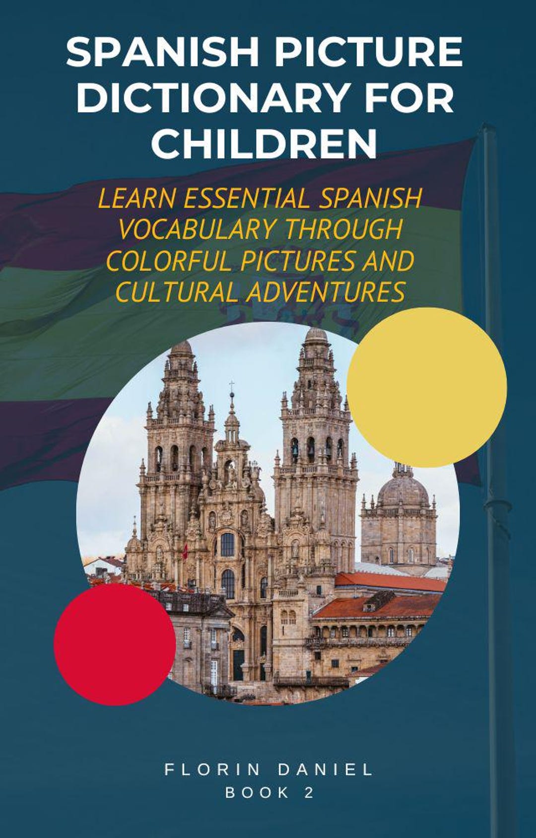Spanish Picture Dictionary for Children - Learn Essential Spanish ...