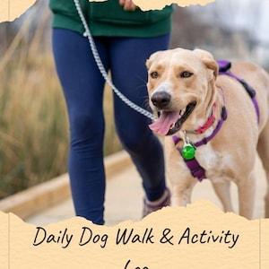 以下が含まれることがあります： 紫色のハーネスとリードをつけた茶色の犬が散歩しています。画像には「Daily Dog Walk & Activity Log」と「The Complete Guide to Tracking Your Dog's Exercise, Health, and Happiness」というテキストが含まれています。
