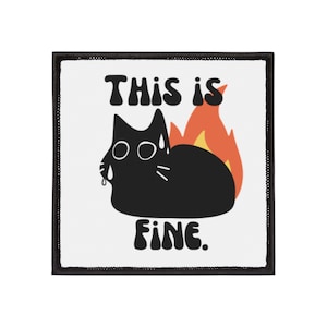 Cat Iron-On Patch - This Is Fine, Funny Embroidery for Jackets, Bags, Hobbies, Gifts, DIY Fashion Accessories