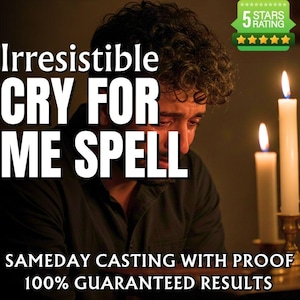 IRRESISTIBLE CRY for ME Spell | Obsession Spell | Make Him Miss You | Love Return | Emotional Pull | Longing Ritual | Romantic Spell